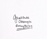 Gratitude Changes Everything