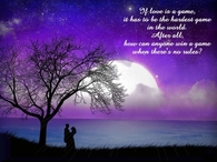 If love is a game....