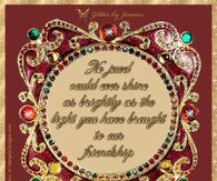 No jewel could ever shine as brightly,