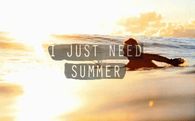 I just need Summer