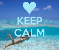 Keep Calm and Enjoy the Summer