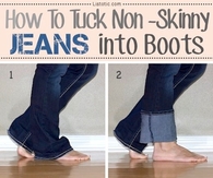 Tip for ladies tucking jeans into boots