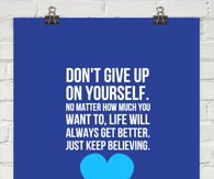 Dont give up on yourself