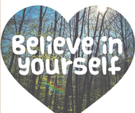 Believe in yourself
