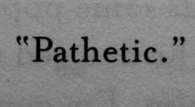 pathetic