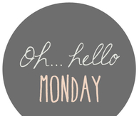 Oh hello monday