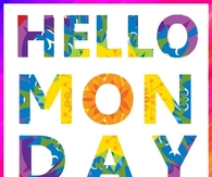 Hello Monday