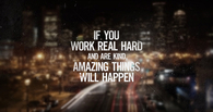 Amazing things will happen