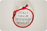 Totally tubular friendship bracelets