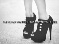 The higher the heel, the better you feel