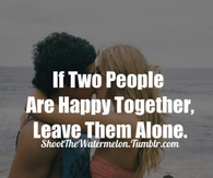 If two people are happy together, leave them alone