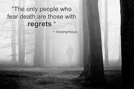 The only people who fear death