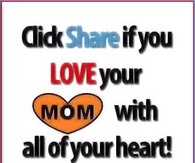 share if you love your mom