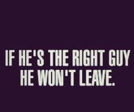 If Hes the Right Guy
