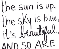 The Sun is up