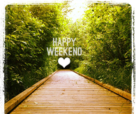 Happy Weekend
