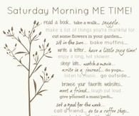 Saturday Morning Me Time