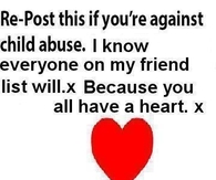 Repost if youre against child abuse