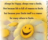 Always be Happy, always wear a Smile....
