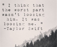 Loosing Me Taylor Swift