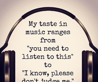My taste in music ranges from....