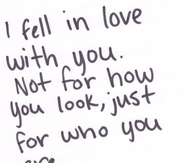 I fell in love with you