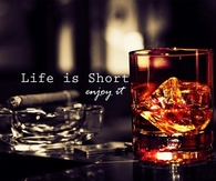 Life is short, enjoy it