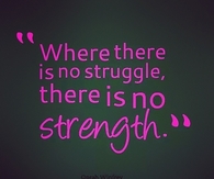 struggle and strength