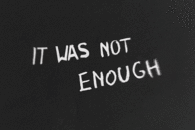 I was not enough