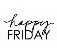Happy Friday