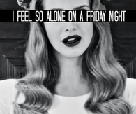 I feel so alone on a friday