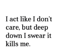 I act like I don't care