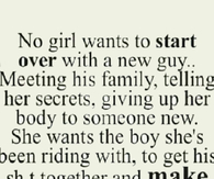 No girl wants to start over with a new guy