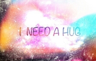 I need a hug