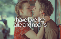 Have love like allie and noahs