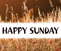 Happy Sunday
