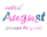 Hello August
