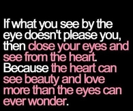 See from your heart