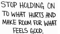 stop holding on...