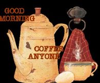 Good Morning - Coffee Anyone?