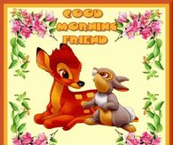 Good Morning Friend