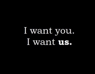 I want you