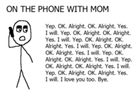 on the phone with mom