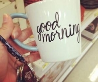 Good Morning Mug