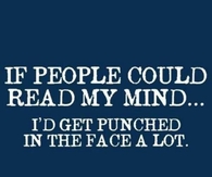 If people could read my mind