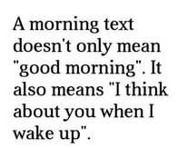 A morning text doesn't only mean "good morning"...