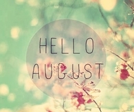 Hello August