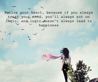 follow your heart...