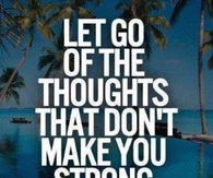 the thoughts that dont make you strong