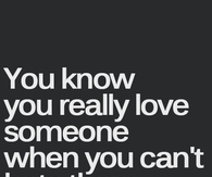 You know you really love someone when